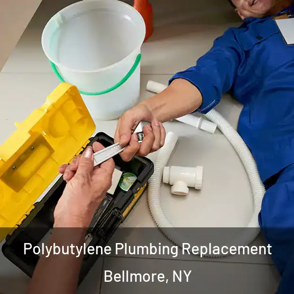  Polybutylene Plumbing Replacement Bellmore, NY