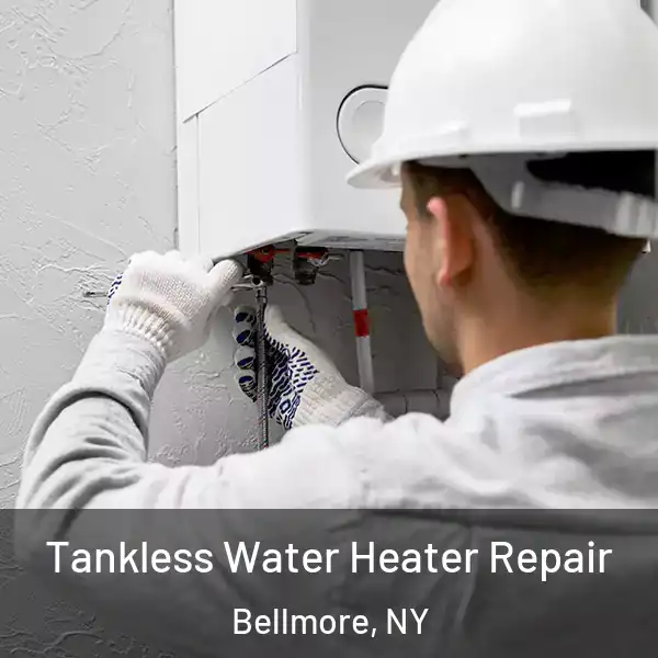  Tankless Water Heater Repair Bellmore, NY