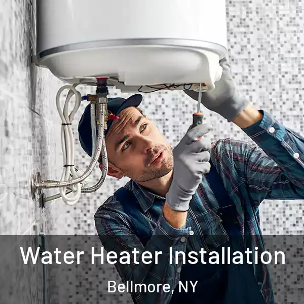  Water Heater Installation Bellmore, NY