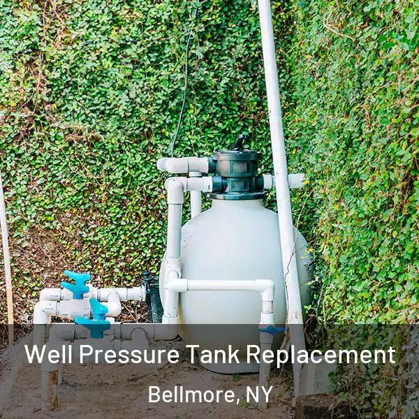  Well Pressure Tank Replacement Bellmore, NY